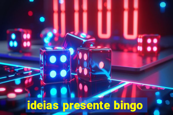 ideias presente bingo